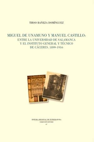MIGUEL DE UNAMUNO Y MANUEL CASTILLO | 9788498528176 | BAÑEZA DOMINGUEZ, TIRSO