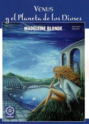 VENUS Y EL PLANETA DE LOS DIOSES (2ª EDICIÓN) | 9791387721077 | BLONDE, MADELEINE