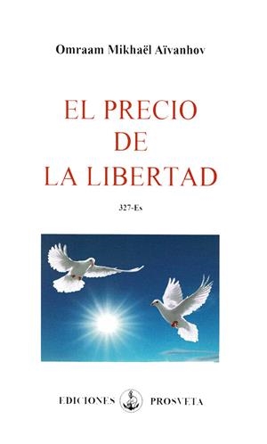 PRECIO DE LA LIBERTAD, EL | 9788412865288 | AÏVANHOV, OMRAAM MIKHAËL
