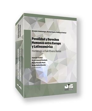 PENALIDAD Y DERECHOS HUMANOS ENTRE EUROPA Y LATINOAMERICA | 9788410448711 | ANITUA, GABRIEL IGNACIO