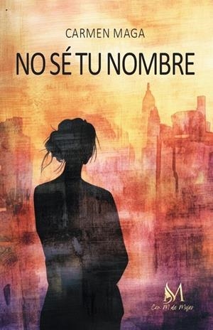 NO SÉ TU NOMBRE | 9791387615338 | MAGA, CARMEN