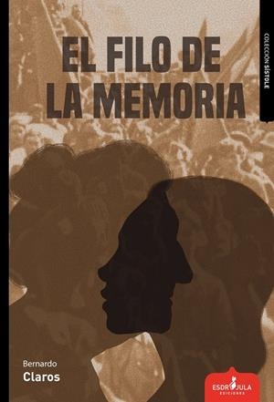 FILO DE LA MEMORIA, EL | 9791399029079 | CLAROS, BERNARDO