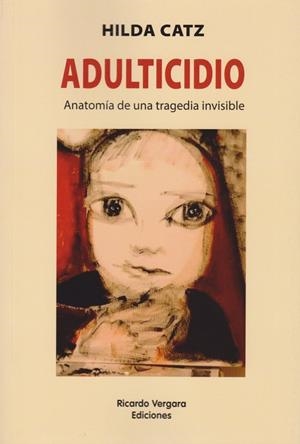 ADULTICIDIO | 9789878984483 | CATZ, HILDA