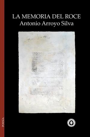 MEMORIA DEL ROCE, LA | 9788412988109 | ARROYO SILVA, ANTONIO