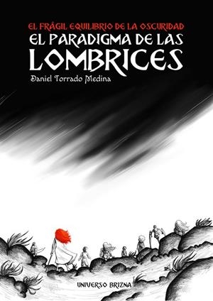 PARADIGMA DE LAS LOMBRICES, EL | 9788412745238 | TORRADO MEDINA, DANIEL