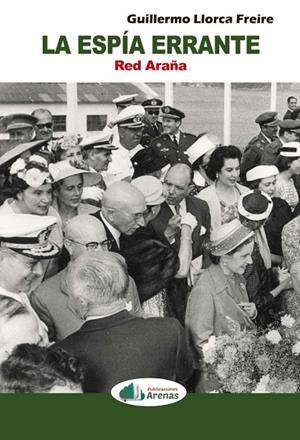 ESPÍA ERRANTE, LA | 9788412952889 | LLORCA FREIRE, GUILLERMO
