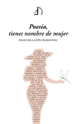 POESÍA, TIENES NOMBRE DE MUJER | 9788410240742 | LOPEZ BERMUDEZ, FRANCISCA