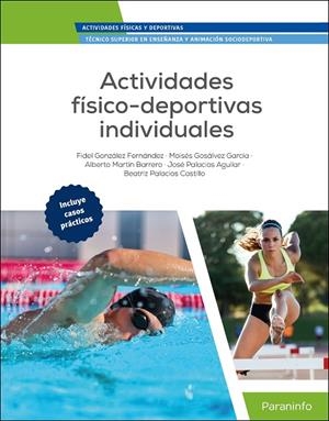 ACTIVIDADES FISICO DEPORTIVAS INDIVIDUALES | 9788428363709 | GOSALVEZ GARCIA, MOISES / PALACIOS AGUILAR