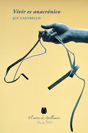 VIVIR ES ANACRÓNICO | 9791399013023 | FERNANDEZ CASTRILLO, JUAN CARLOS