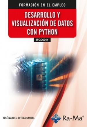 DESARROLLO Y VISUALIZACION DE DATOS CON PYTHON | 9788410360693 | ORTEGA CANDEL, JOSE MANUEL