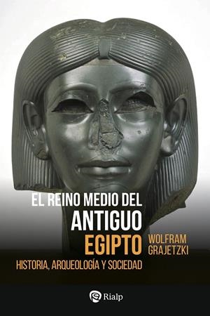 REINO MEDIO DEL ANTIGUO EGIPTO, EL | 9788432170201 | GRAJETZKI, WOLFRAM