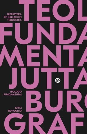 TEOLOGIA FUNDAMENTAL | 9788432170508 | BURGGRAF, JUTTA