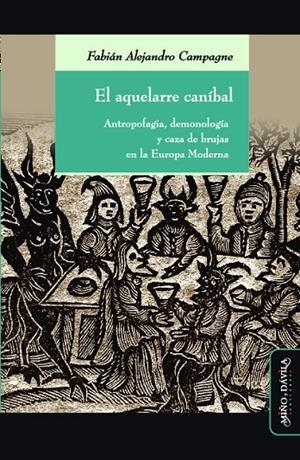 AQUELARRE CANÍBAL, EL | 9791387546007 | CAMPAGNE, FABIÁN ALEJANDRO