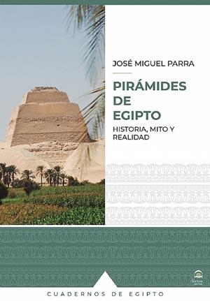 PIRÁMIDES DE EGIPTO | 9788498276886 | PARRA, JOSÉ MIGUEL