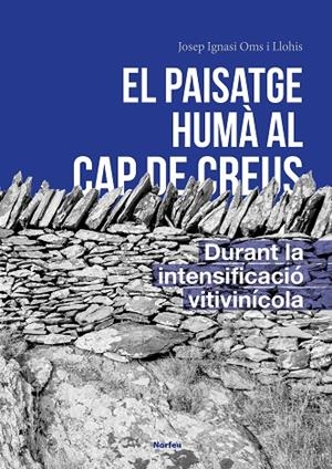 PAISATGE HUMÀ DEL CAP DE CREUS, EL | 9788418096945 | OMS LLOHIS, JOSEP IGNASI