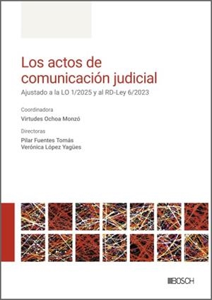 ACTOS DE COMUNICACIÓN JUDICIAL, LOS | 9788490907931 | FUENTES TOMÁS, PILAR / LÓPEZ YAGÜES, VERÓNICA