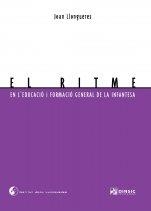 RITME, EN L'EDUCACIÓ I FORMACIÓ GENERAL DE LA INFANTESA, EL | 9788495055781 | LLONGUERES, JOAN