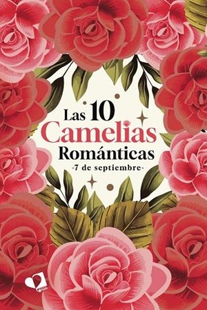 10 CAMELIAS ROMÁNTICAS, LAS | 9788419941374 | LEÓN,ANGÉLICA