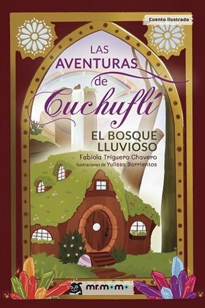 AVENTURAS DE CUCHUFLÍ, LAS | 9791387646233 | TRIGUERO CHAVERO, FABIOLA