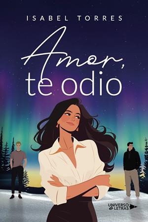 AMOR, TE ODIO | 9788410460539 | TORRES, ISABEL