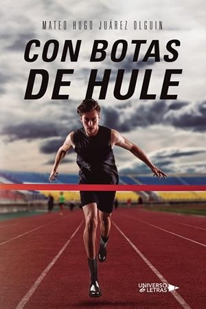 CON BOTAS DE HULE | 9788410460409 | JUÁREZ OLGUIN, MATEO HUGO