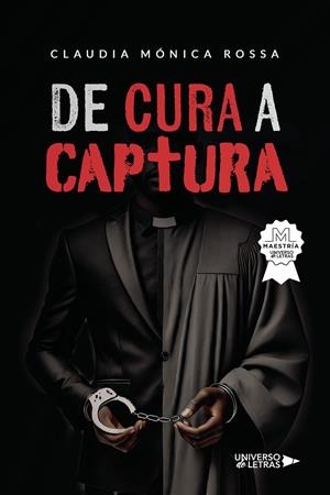 DE CURA A CAPTURA | 9788410276598 | ROSSA, CLAUDIA MÓNICA
