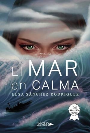 MAR EN CALMA, EL | 9788410276857 | SÁNCHEZ RODRÍGUEZ, ELSA