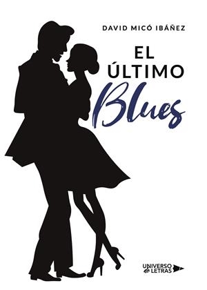 ÚLTIMO BLUES, EL | 9788418570889 | MICÓ IBÁÑEZ, DAVID