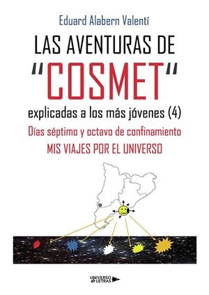 AVENTURAS DE COSMET EXPLICADAS A LOS MÁS JÓVENES 04, LAS | 9788410461208 | ALABERN VALENTÍ, EDUARD