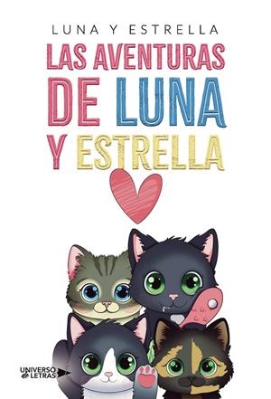 AVENTURAS DE LUNA Y ESTRELLA, LAS | 9788410276840 | LUNA Y ESTRELLA