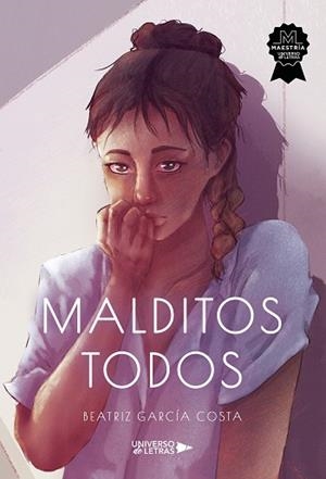 MALDITOS TODOS | 9788410276871 | GARCÍA COSTA, BEATRIZ