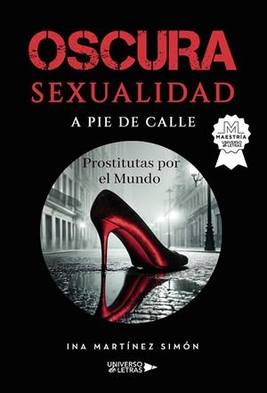 OSCURA SEXUALIDAD A PIE DE CALLE | 9788410265196 | MARTÍNEZ SIMÓN, INA