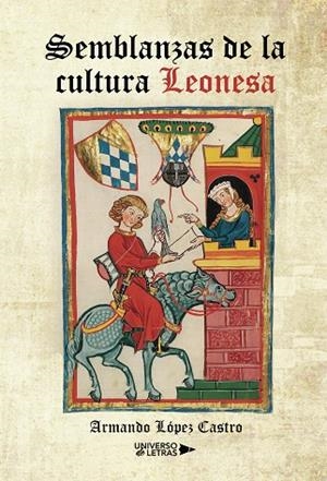 SEMBLANZAS DE LA CULTURA LEONESA | 9788410460140 | LÓPEZ CASTRO, ARMANDO