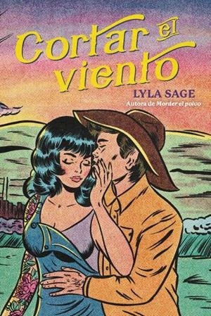CORTAR EL VIENTO (REBEL BLUE MOON 2) | 9788410391062 | SAGE, LYLA