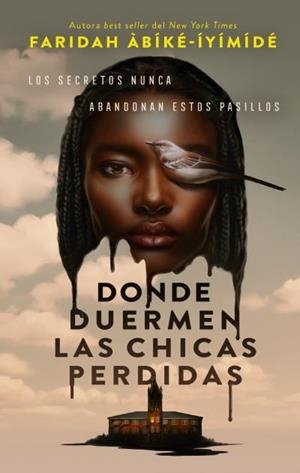 DONDE DUERMEN LAS CHICAS PERDIDAS | 9788410239401 | ÎBIKE-IYIMIDE AYOOLA, FARIDAH