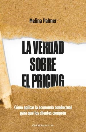 VERDAD SOBRE EL PRICING, LA | 9788418308116 | PALMER, MELINA