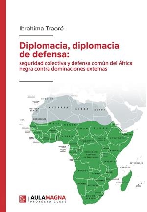 DIPLOMACIA, DIPLOMACIA DE DEFENSA | 9788410458178 | TRAORÉ, IBRAHIMA