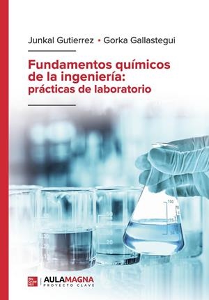 FUNDAMENTOS QUÍMICOS DE LA INGENIERÍA | 9788419786234 | GUTIERREZ, JUNKAL