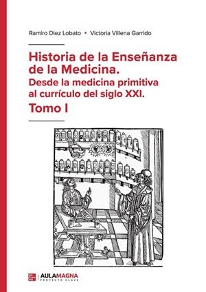 HISTORIA DE LA ENSEÑANZA DE LA MEDICINA | 9788410458260 | DIEZ LOBATO, RAMIRO