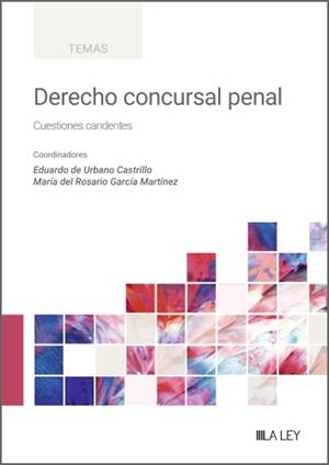 DERECHO CONCURSAL PENAL, 1ª EDICIÓN 2/2025 | 9788410292505
