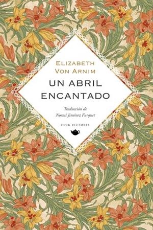 ABRIL ENCANTADO, UN | 9788412983708 | VON ARNIM, ELIZABETH