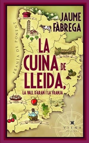 CUINA DE LLEIDA, LA VALL D'ARAN I LA FRANJA, LA | 9788419474827 | FÀBREGA, JAUME