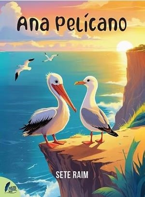 ANA PELICANO | 9788409708505 | RAIM, SETE