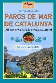 PARCS DE MAR DE CATALUNYA | 9788412154597 | FERRAN, ALEXANDRI,