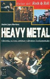 HEAVY METAL | 9788415256717 | LÓPEZ MARTÍNEZ, ANDRÉS