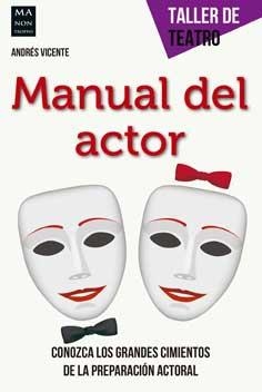 MANUAL DEL ACTOR | 9788415256854 | VICENTE, ANDRÉS