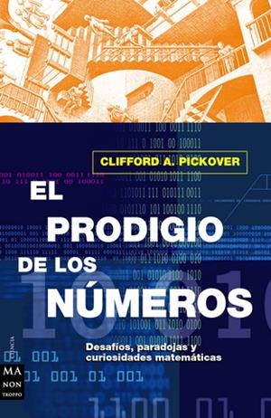 PRODIGIO DE LOS NÚMEROS, EL | 9788495601391 | A. PICKOVER, CLIFFORD