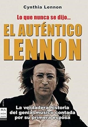 AUTÉNTICO LENNON, EL | 9788496924703 | LENNON, CYNTHIA
