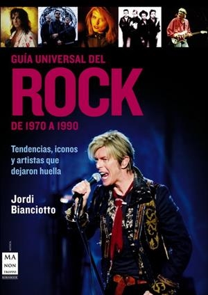 GUIA UNIVERSAL DEL ROCK DE 1970 A 1990 | 9788496924482 | BIANCIOTTO, JORDI