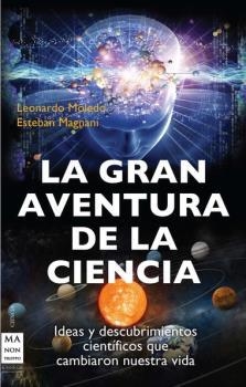GRAN AVENTURA DE LA CIENCIA, LA | 9788415256335 | MOLEDO & MAGNANI